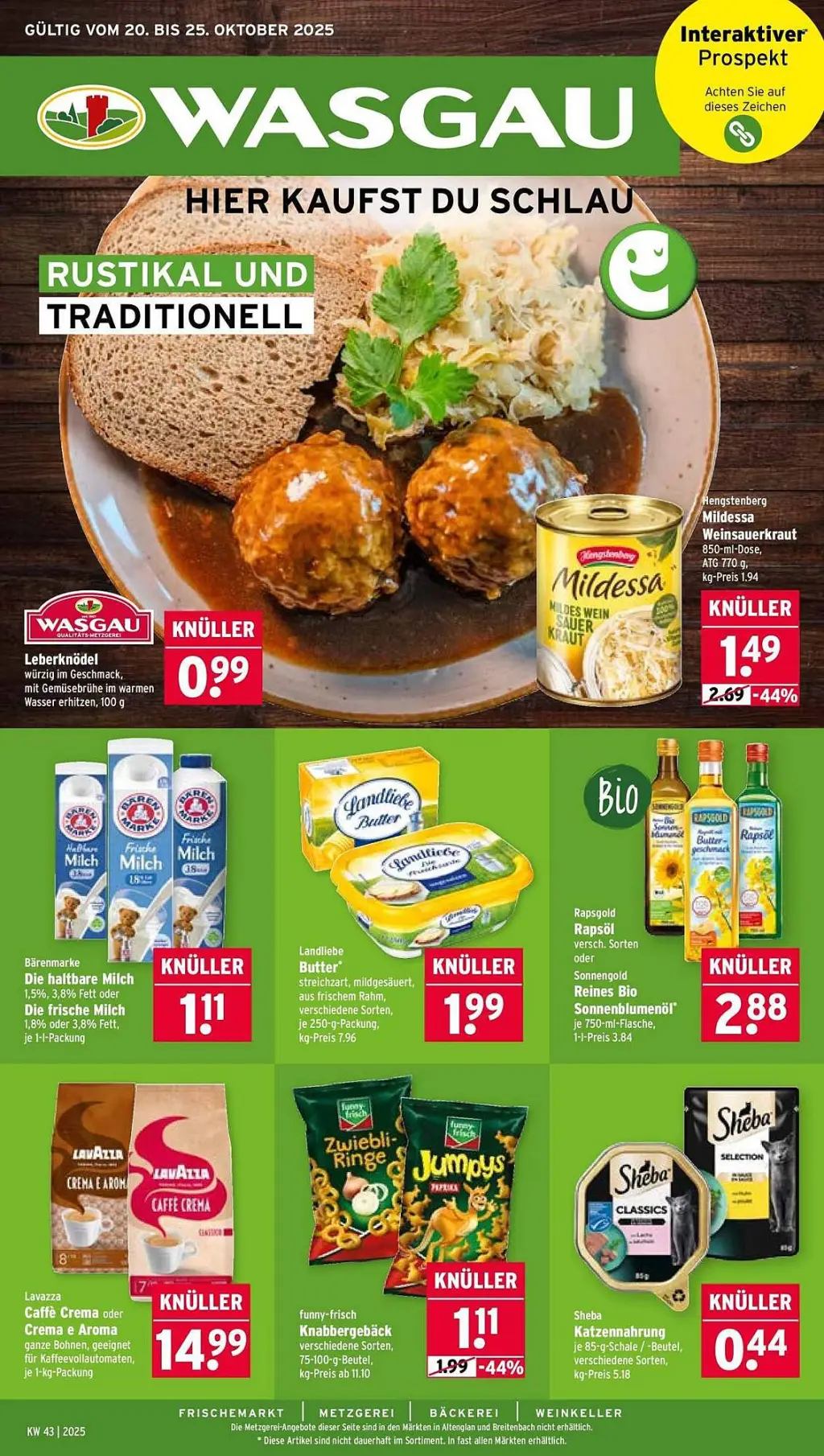 Wasgau Prospekt KW43 mit aktuellen Angeboten und attraktiven Rabatten – günstige Lebensmittel, Sparen Sie bei Wasgau Prospekt diese Woche! Wasgau Prospekt KW43 mit aktuellen Angeboten und attraktiven Rabatten – günstige Lebensmittel, Sparen Sie bei Wasgau Prospekt diese Woche!